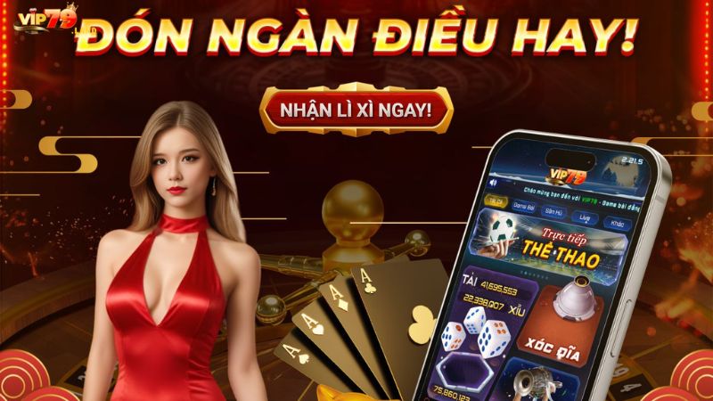 Tải app Vip79 trải nghiệm đẳng cấp